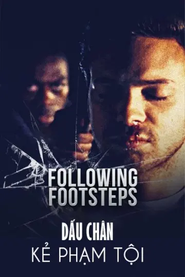 Dấu Chân Kẻ Phạm Tội (Following Footsteps)