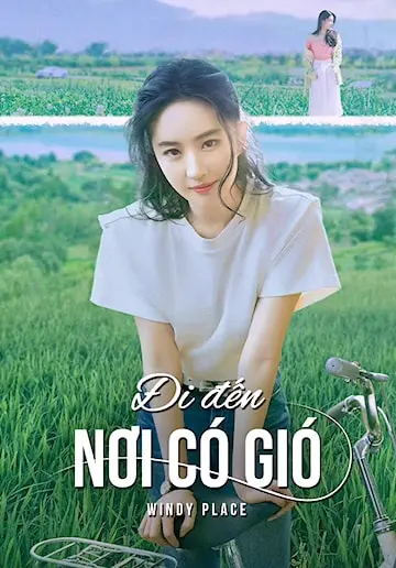 Đi Đến Nơi Có Gió (Windy Place (Meet Yourself))