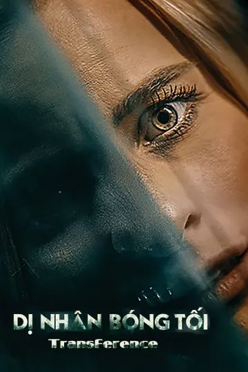 Dị Nhân Bóng Tối (Transference)