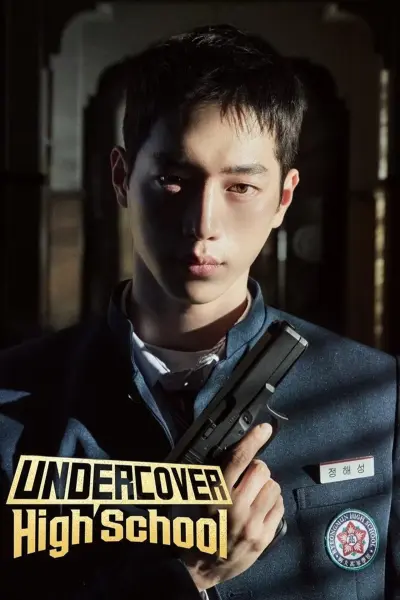 Điệp Vụ Thanh Xuân (Undercover High School)