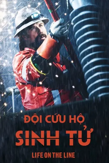 Đội Cứu Hộ Sinh Tử (Life On The Line)
