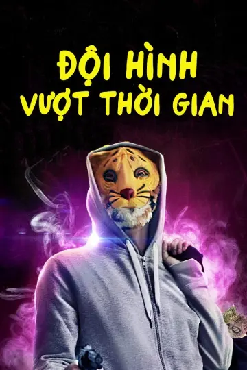 Đội Hình Vượt Thời Gian (Mega Time Squad)