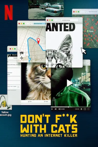 Đừng đùa với mèo: Săn lùng kẻ sát nhân trên mạng (Don't F**k with Cats: Hunting an Internet Killer)