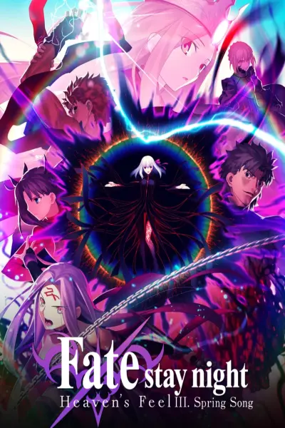 Fate/Stay Night: Heaven's Feel - III. Khúc Xuân Ca (Fate/Stay Night: Heaven's Feel - III. Spring Song)