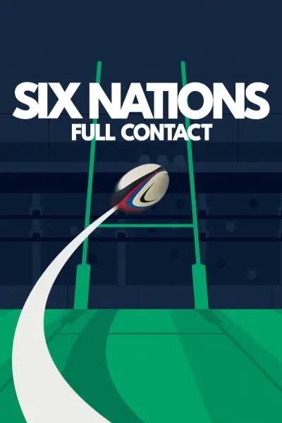 Giải vô địch Sáu Quốc gia: Cận cảnh (Six Nations: Full Contact)