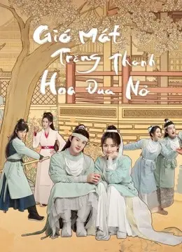 Gió Mát Trăng Thanh Hoa Đua Nở (The Flowers Are Blooming)