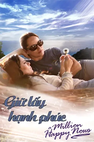 Giữ Lấy Hạnh Phúc (Million Happy Nows)