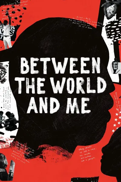 Giữa Thế Giới Và Tôi (Between the World and Me)