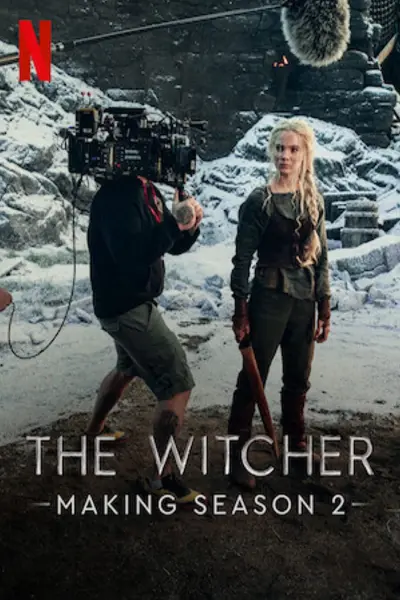 Hậu trường: Thợ săn quái vật – Mùa 2 (Making The Witcher: Season 2)