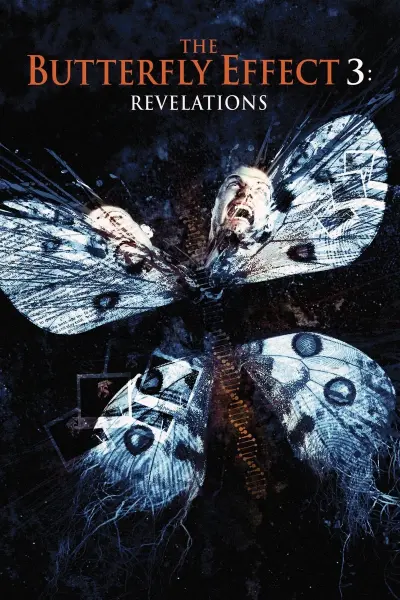 Hiệu Ứng Cánh Bướm 3: Khải Huyền (The Butterfly Effect 3: Revelations)