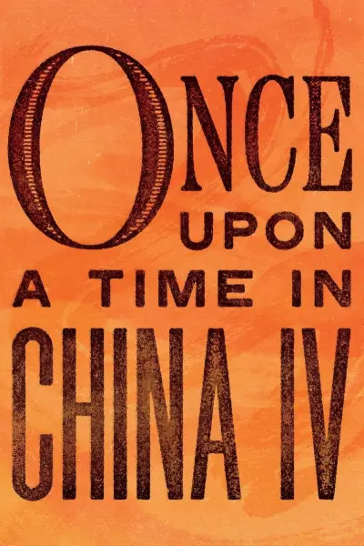 Hoàng Phi Hồng P4 (Once Upon a Time in China IV)