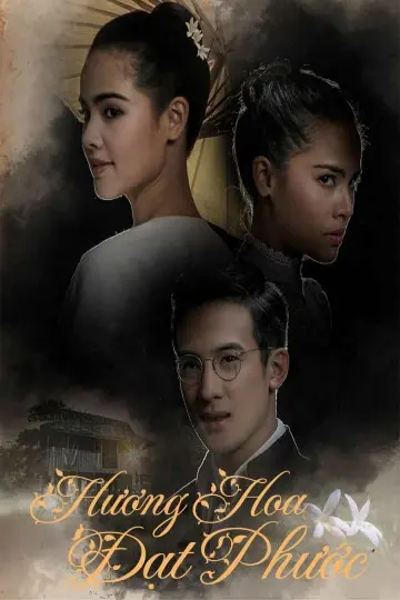 Hương Hoa Đạt Phước (Scent of Love)