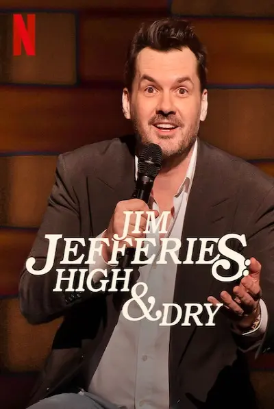 Jim Jefferies: Phê và không say (Jim Jefferies: High & Dry)
