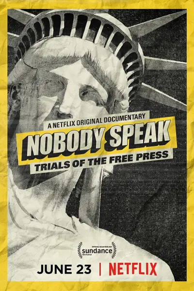 Không ai lên tiếng: Vụ kiện về quyền tự do báo chí (Nobody Speak: Trials of the Free Press)