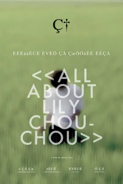 Khúc Cầu Siêu Của Tuổi Trẻ (All About Lily Chou-Chou)