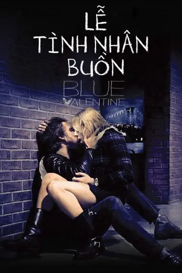 Lễ Tình Nhân Buồn (Blue Valentine (moi))
