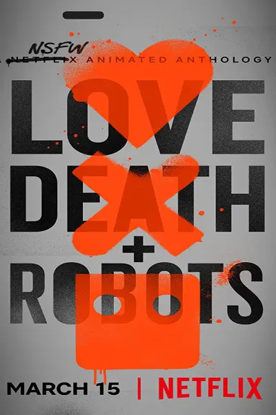 Love, Death & Robots (Phần 1) (Love, Death & Robots (Season 1))