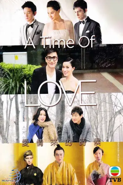 Lúc Tình Yêu Đến (A Time of Love)