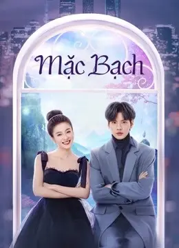 Mặc Bạch (Double Love)