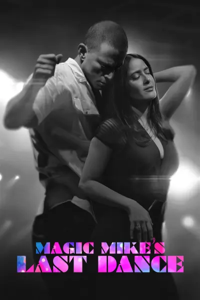 Magic Mike: Vũ Điệu Cuối Cùng (Magic Mike's Last Dance)