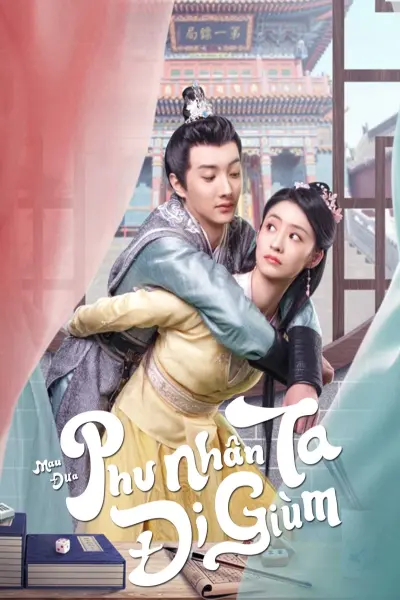 Mau Đưa Phu Nhân Ta Đi Giùm (Take My Wife Away)