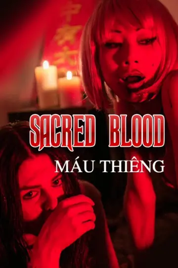 Máu Thiêng (Sacred Blood)