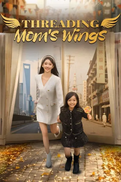 Mong Mẹ Đổi Đời (Threading Mom's Wings)