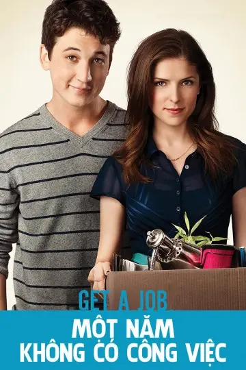 Một Năm Không Có Công Việc (Get A Job)