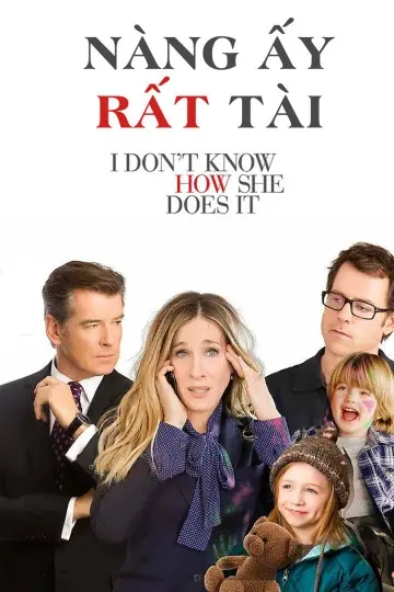 Nàng Ấy Rất Tài (I Don't Know How She Does It)