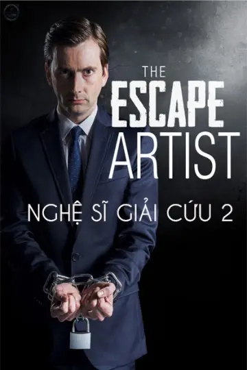 Nghệ Sĩ Giải Cứu 2 (The Escape Artist 2)