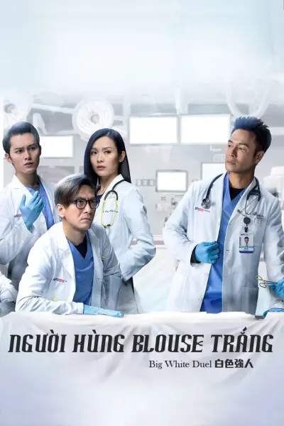 Người Hùng Blouse Trắng (Big White Duel)