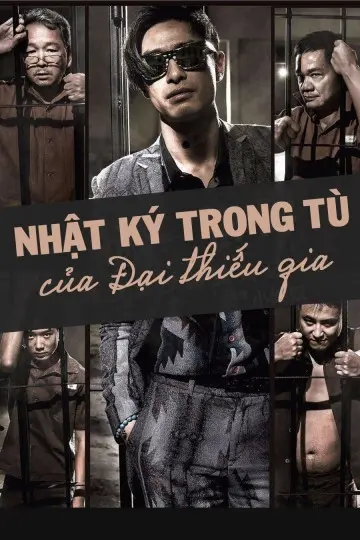 Nhật Ký Trong Tù Của Đại Thiếu Gia (Imprisoned: Survival Guide For Rich And Prodigal)