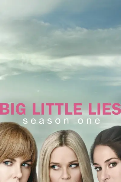 Những Lời Nói Dối Tai Hại (Phần 1) (Big Little Lies (Season 1))