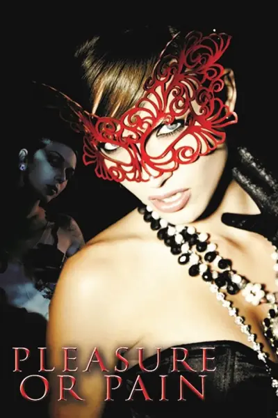 Nỗi Đau Ngọt Ngào (Pleasure or Pain)