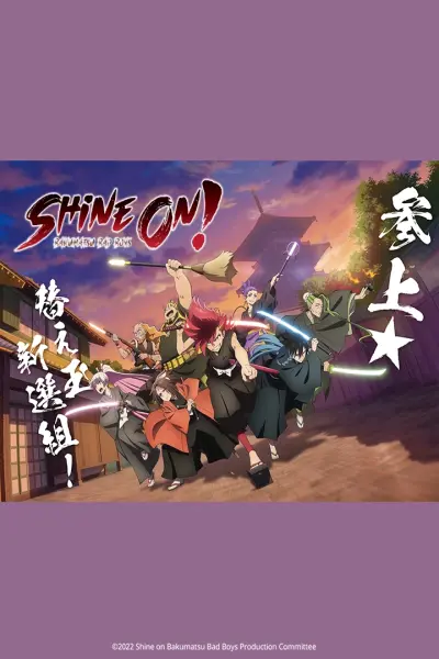 Nổi Loạn! (Shine on! Bakumatsu Bad Boys Bucchigire!)