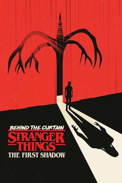 Phía sau bức màn: Cậu bé mất tích – Bóng tối đầu tiên (Behind the Curtain: Stranger Things: The First Shadow)