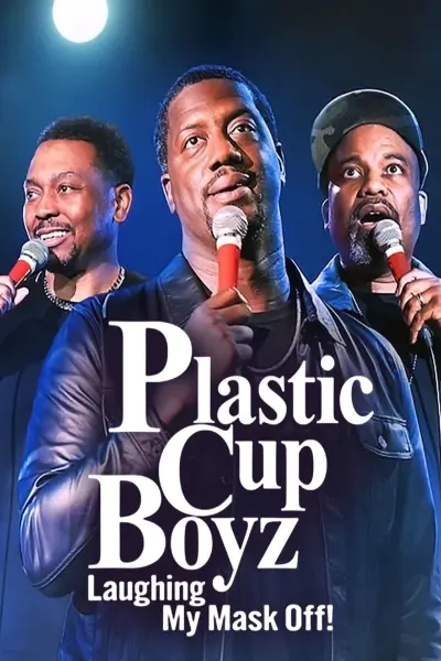 Plastic Cup Boyz: Cười rớt quai hàm! (Plastic Cup Boyz: Laughing My Mask Off!)