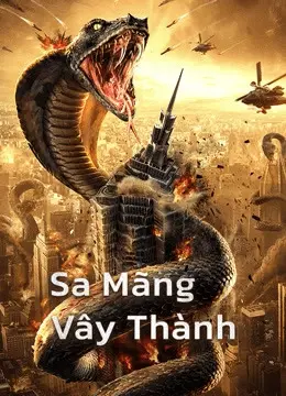 Sa Mãng Vây Thành (Snake：Fall of a City)