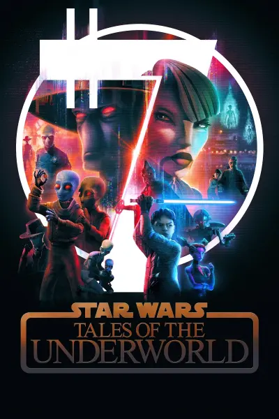 Star Wars: Chuyện Chưa Kể từ Thế Giới Ngầm (Star Wars: Tales of the Underworld)