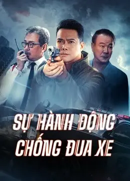 Sự Hành Động Chống Đua Xe (Anti Racing Action)