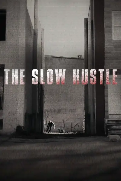 Sự Thúc Đẩy Chậm Chạp (The Slow Hustle)
