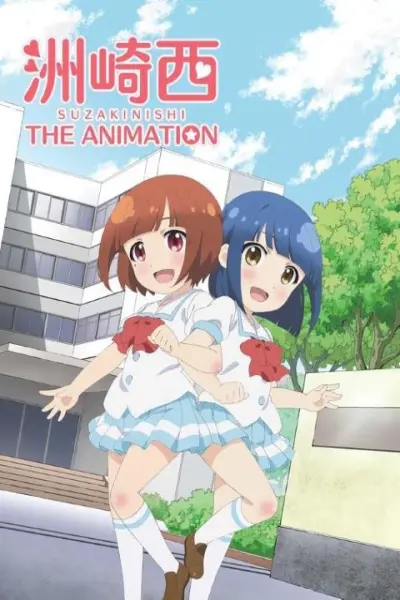 Suzakinishi The Animation (洲崎西 THE ANIMATION)