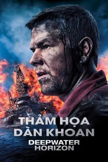 Thảm Họa Dàn Khoan (Deepwater Horizon)