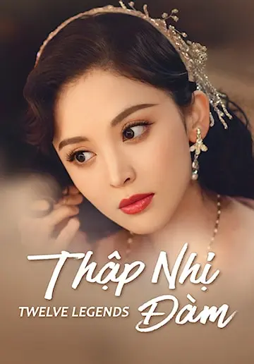 Thập Nhị Đàm (Twelve Legends)