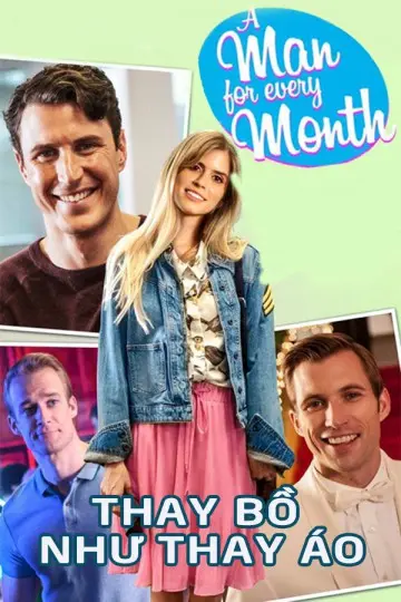 Thay Bồ Như Thay Áo (A Man for Every Month)
