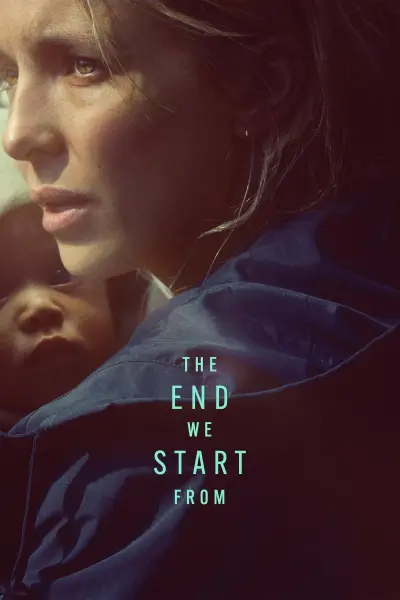 Bắt Đầu Từ Sự Kết Thúc (The End We Start From)