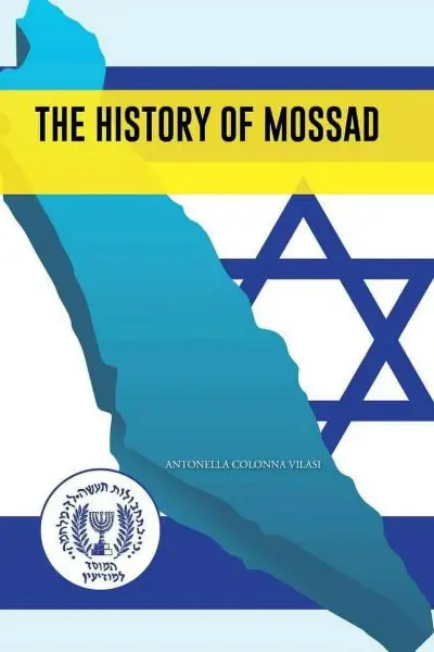 The History of Mossad (History of The Mossad)