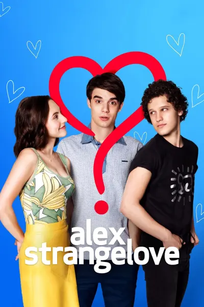 Tình Yêu Kỳ lạ Của Alex (Alex Strangelove)
