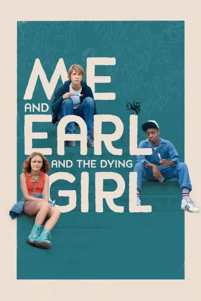 Tôi, Earl Và Cô Bạn Hấp Hối (Me and Earl and the Dying Girl)
