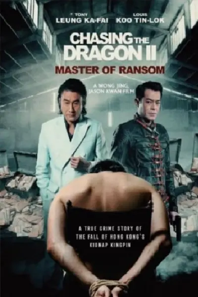 Trùm Hương Cảng 2 (Chasing the Dragon 2: Master of Ransom)